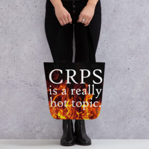 You can start a conversation and raise awareness where ever you go with this high-quality black tote bag with flames rising from the bottom and the wording "CRPS is a really hot topic" on both sides printed in bold white.